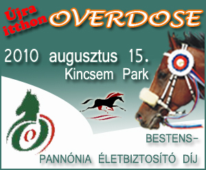 Overdose a Kincsem Parkban